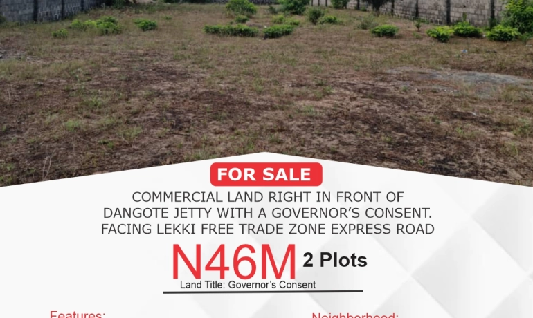 COMMERCIAL LAND FACING LEKKI FREE TRADE ZONE